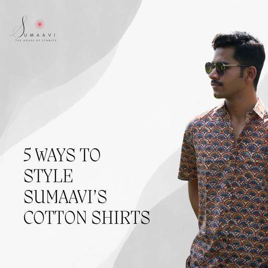 5 Stylish Ways to Wear Hand Block-Printed Cotton Shirts from Sumaavi